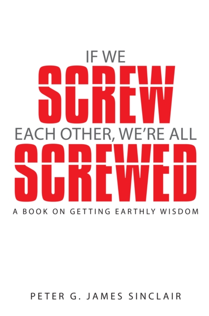If We Screw Each Other, We're All Screwed