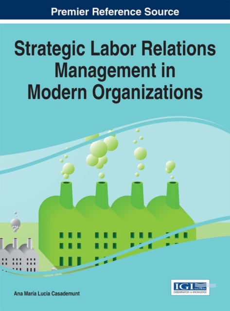 Strategic Labor Relations Management in Modern Organizations