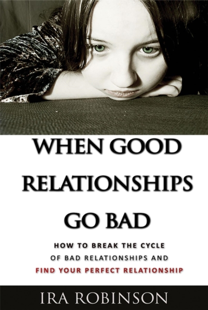 When Good Relationships Go Bad