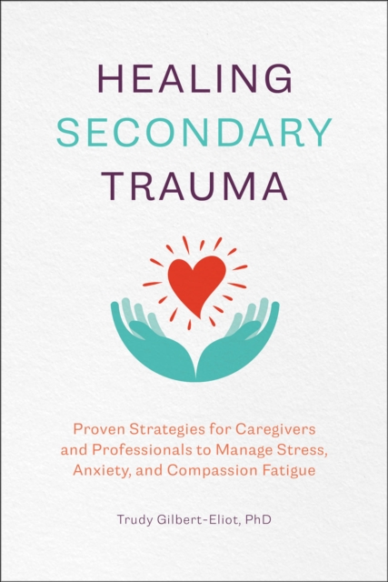 Healing Secondary Trauma