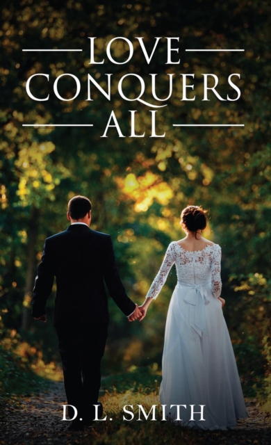 Love Conquers All