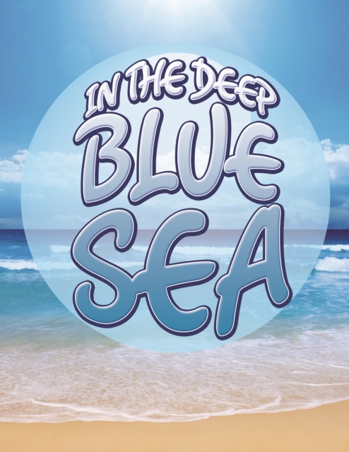 In The Deep Blue Sea