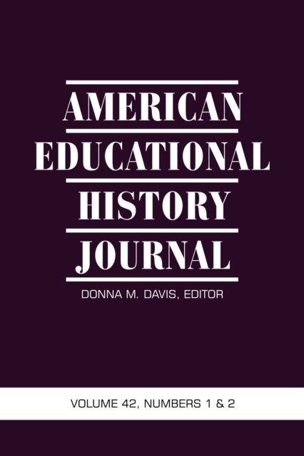 American Educational History Journal Vol 42 Issue 1 & 2