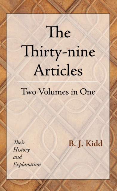 Thirty-nine Articles: Two Volumes in One