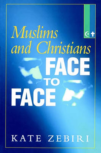 Muslims and Christians Face to Face