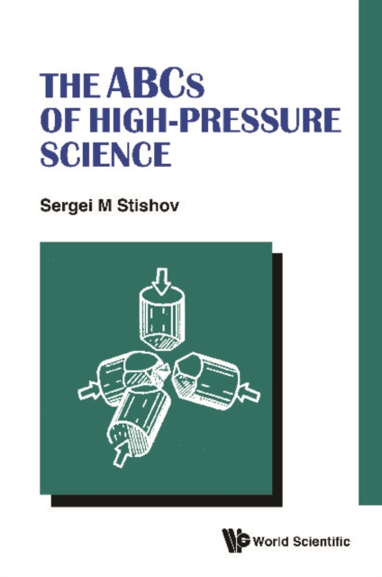 Abcs Of High-pressure Science, The