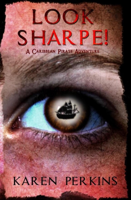 Look Sharpe! - A Caribbean Pirate Adventure Novella