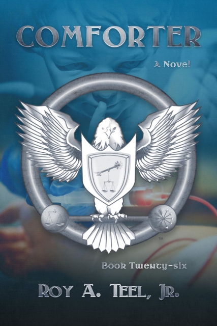 Comforter: The Iron Eagle Series Book Twenty-Six