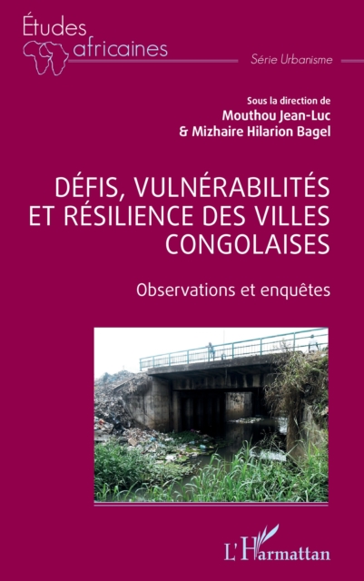 Défis, vulnérabilités et résilience des villes congolaises