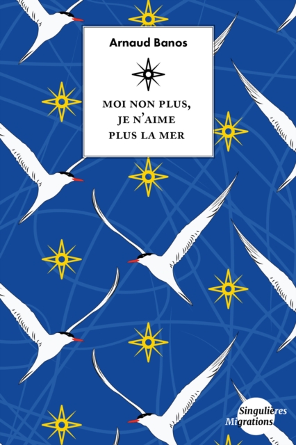 Moi non plus, je n'aime plus la mer