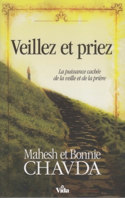 Veillez et priez