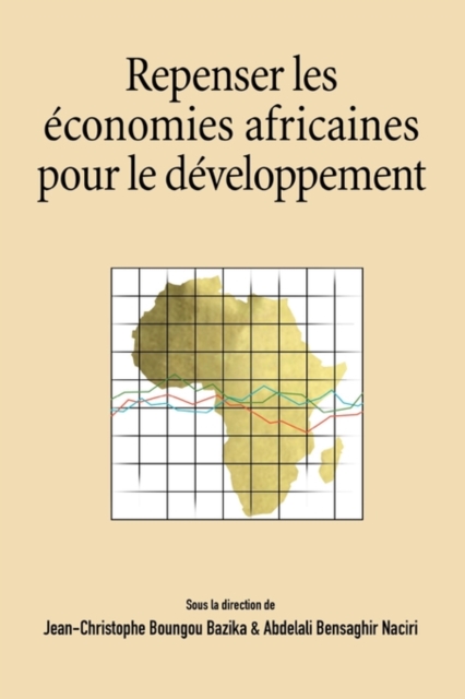 Repenser les economies africaines pour l