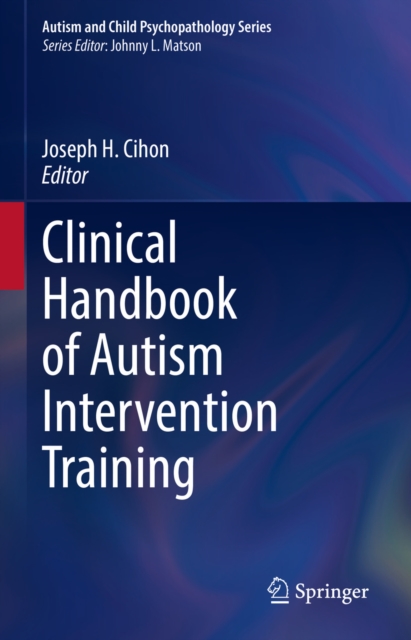 Clinical Handbook of Autism Intervention Training
