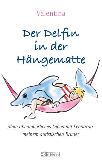 Der Delfin in der Hängematte