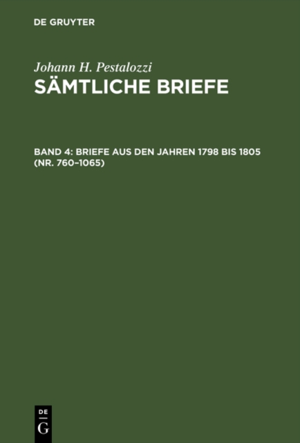 Briefe aus den Jahren 1798 bis 1805 (Nr. 760–1065)