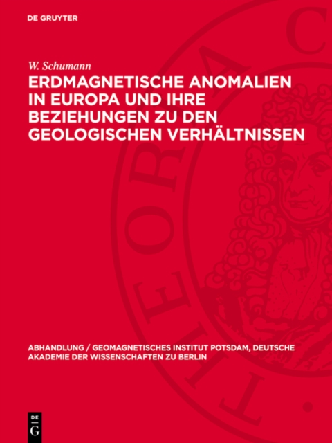 Erdmagnetische Anomalien in Europa und ihre Beziehungen zu den geologischen Verhältnissen