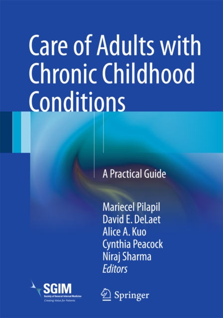 Care of Adults with Chronic Childhood Conditions