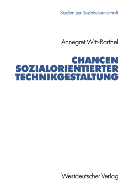 Chancen sozialorientierter Technikgestaltung
