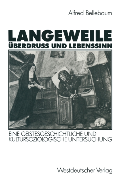 Langeweile, Überdruß und Lebenssinn