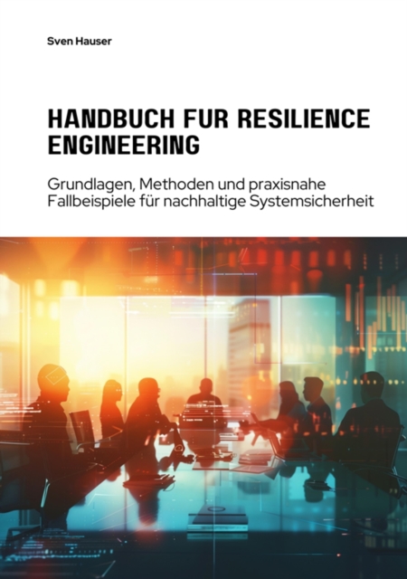 Handbuch für Resilience Engineering