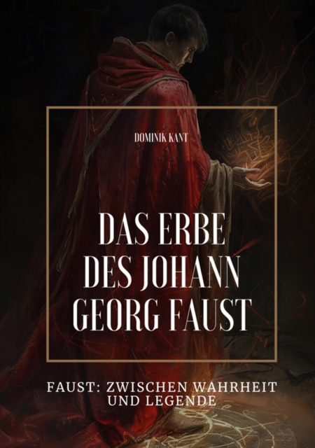 Das Erbe des Johann Georg Faust