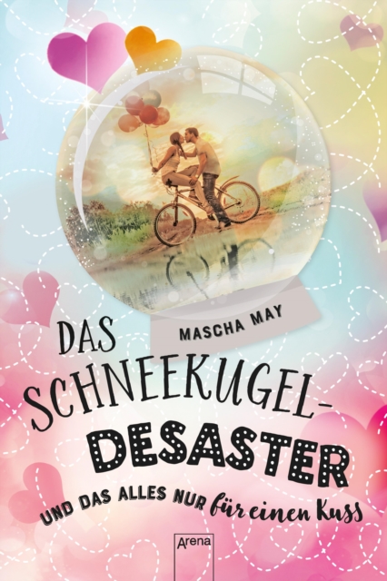 Das Schneekugel-Desaster. Und das alles nur für einen Kuss