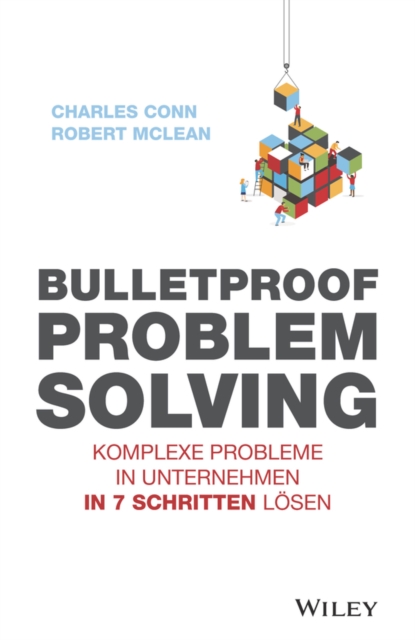 Bulletproof Problem Solving