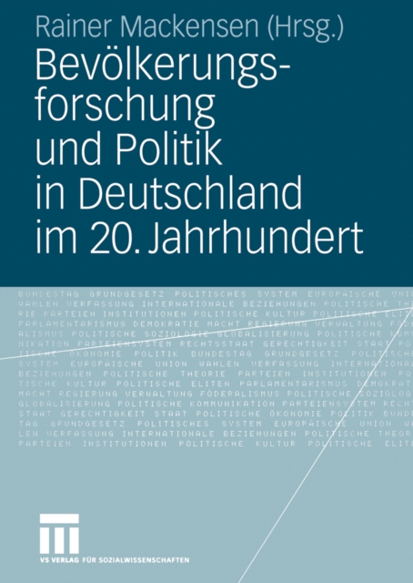 Bevölkerungsforschung und Politik in Deutschland im 20. Jahrhundert