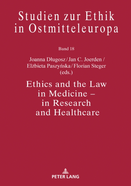 Ethics and the Law in Medicine - in Research and Healthcare