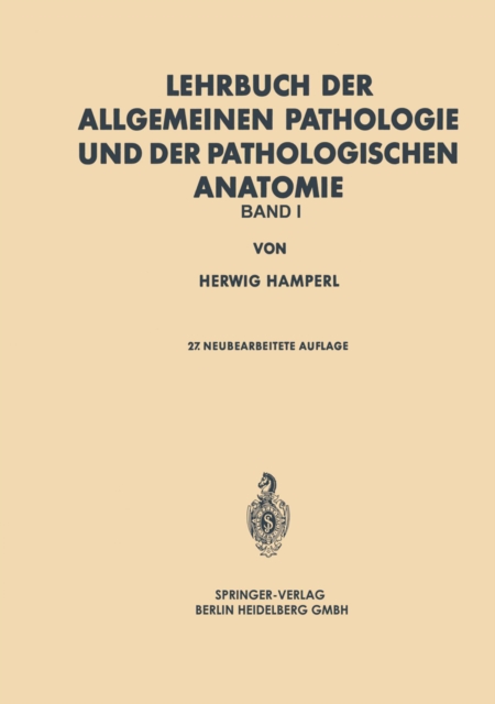 Lehrbuch der allgemeinen Pathologie und der pathologischen Anatomie