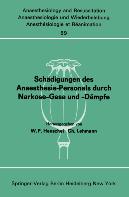 Schädigungen des Anaesthesie-Personals durch Narkose-Gase und -Dämpfe