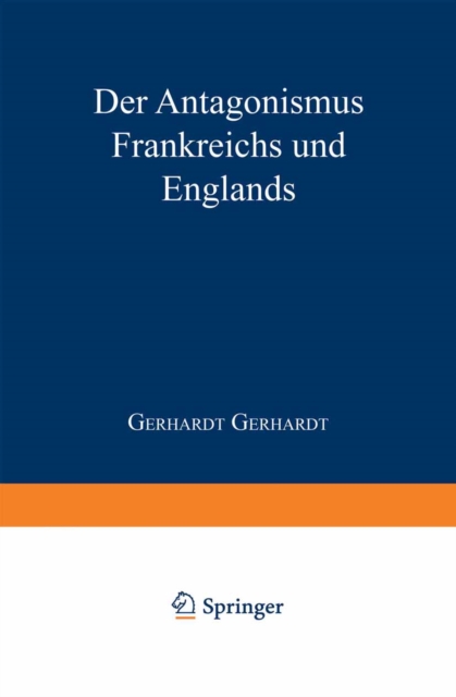 Der Antagonismus Frankreichs und Englands vom politisch-militairischen Standpunkte und die Wahrscheinlichkeit einer französischen Truppenlandang auf der englischen Südküste