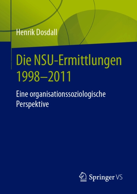 Die NSU-Ermittlungen 1998-2011