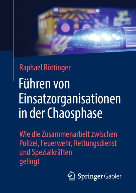 Führen von Einsatzorganisationen in der Chaosphase