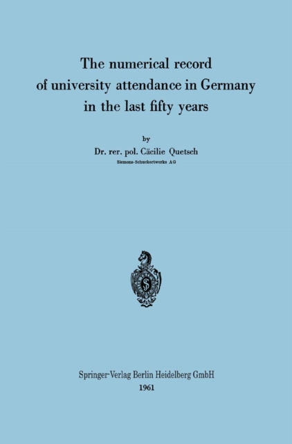 The numerical record of university attendance in Germany in the last fifty years