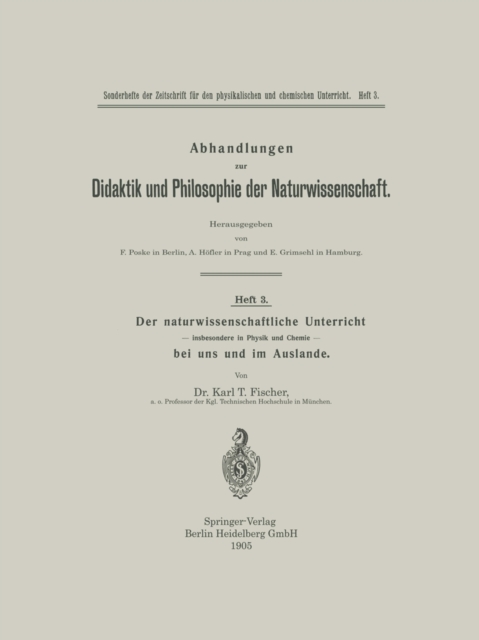 Der naturwissenschaftliche Unterricht — insbesondere in Physik und Chemie — bei uns und im Auslande