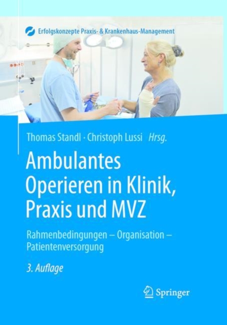 Ambulantes Operieren in Klinik, Praxis und MVZ