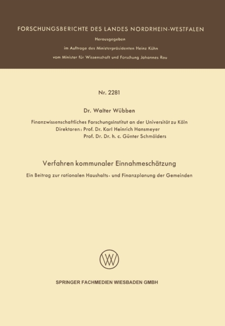 Verfahren kommunaler Einnahmeschätzung — Ein Beitrag zur rationalen Haushalts- und Finanzplanung der Gemeinden —