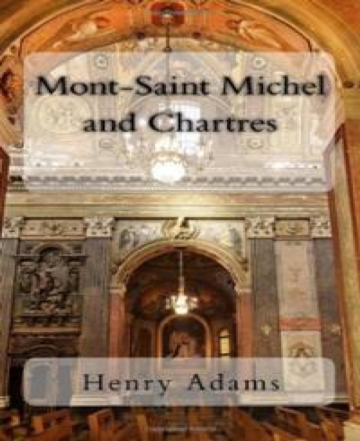 Mont-Saint-Michel and Chartres
