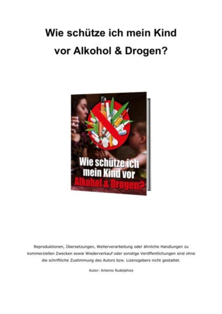 Wie schutze ich mein Kind vor Alkohol & Drogen?
