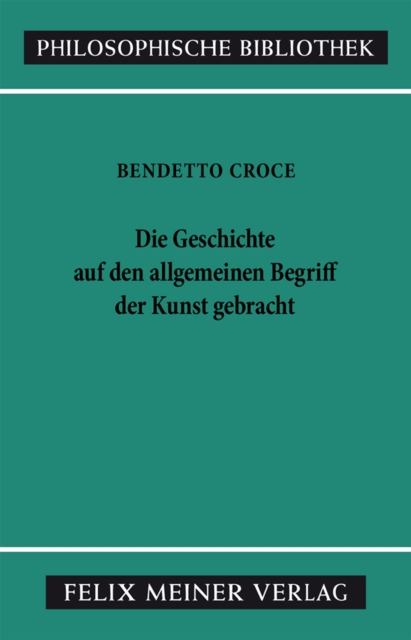 Die Geschichte auf den allgemeinen Begriff der Kunst gebracht