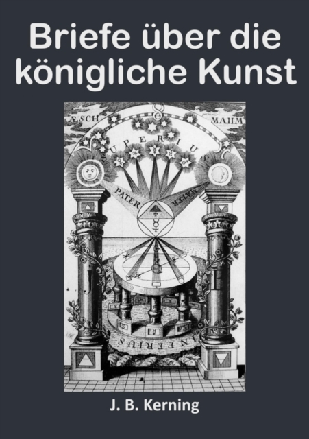 Briefe uber die konigliche Kunst