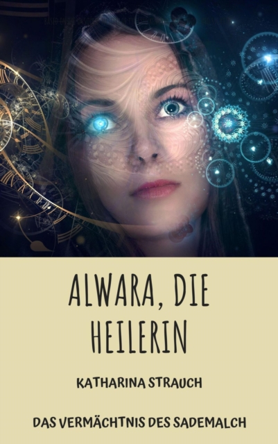Alwara, die Heilerin
