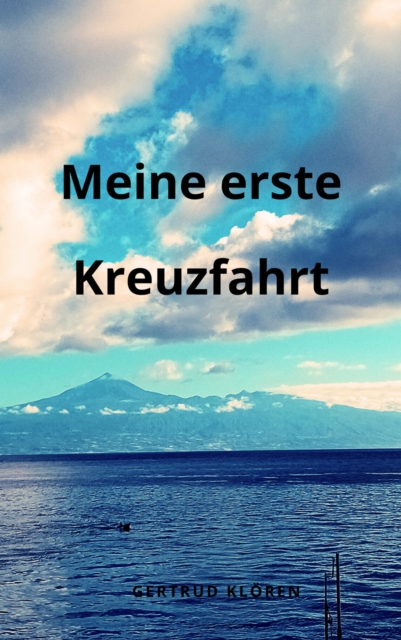 Meine erste Kreuzfahrt