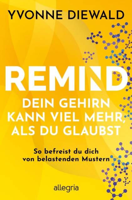 REMIND Dein Gehirn kann viel mehr, als du glaubst