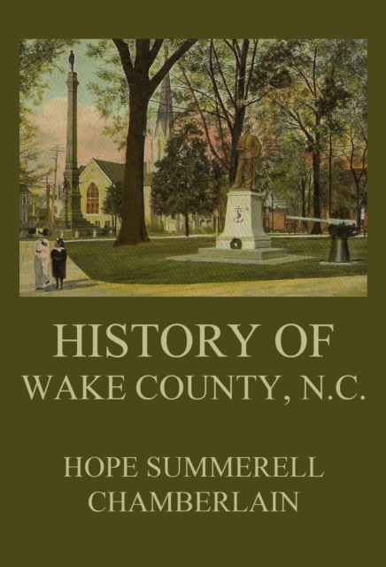 History of Wake County, North Carolina