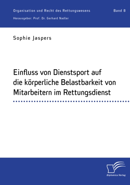 Einfluss von Dienstsport auf die korperliche Belastbarkeit von Mitarbeitern im Rettungsdienst