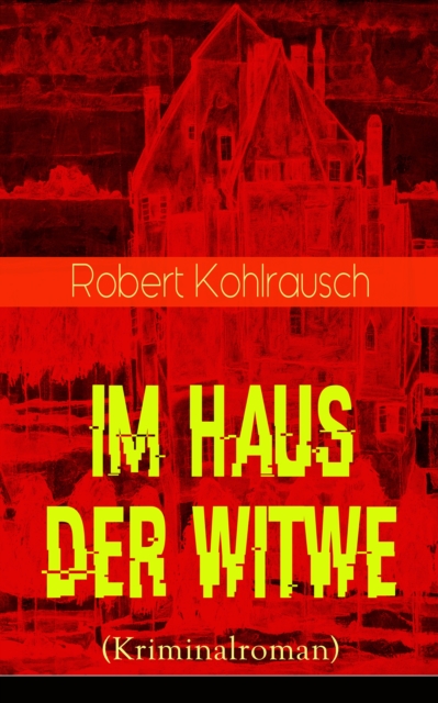 Im Haus der Witwe (Kriminalroman)