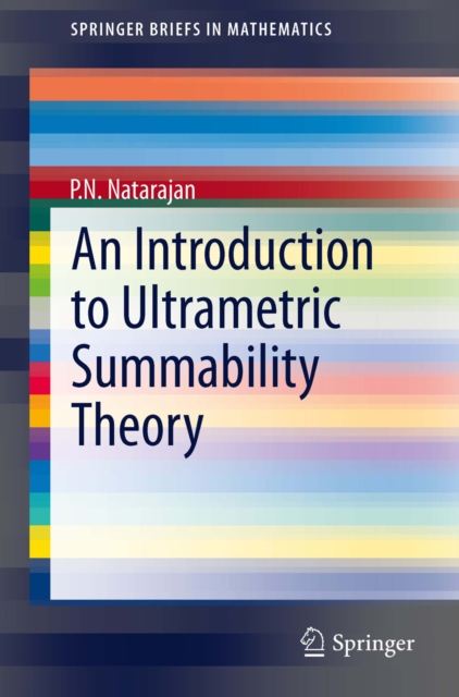 Introduction to Ultrametric Summability Theory