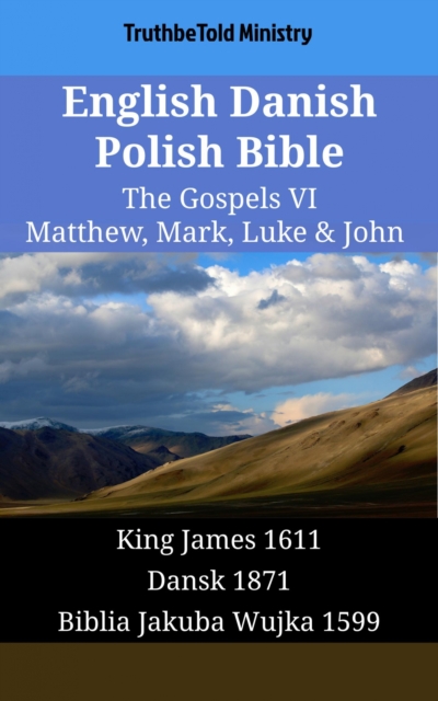 English Danish Polish Bible - The Gospels VI - Matthew, Mark, Luke & John